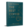 Blaugrünes Buch mit der Zeichnung einer French Press, aus der Kaffee in eine transparente Tasse gegossen wird, und dem Titel in großen, goldfarbenen Lettern. Ganz unten die Aufschrift „James Hoffmann – Best-selling author of The World Atlas of Coffee“.